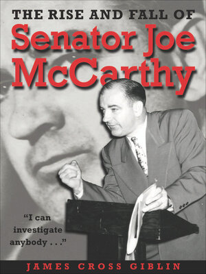 cover image of The Rise and Fall of Senator Joe Mccarthy